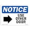 Signmission OSHA Notice, 5" Height, Use Other Door Right Arrow Sign With Symbol, 7" X 5", Landscape OS-NS-D-57-L-18804 - alternate 1